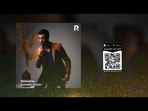Sunnatillo Do'stov - Alyonushka | Суннатилло Дустов - Алёнушка (AUDIO)