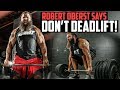 Strongman Robert Oberst Says You Shouldn't Deadlift and I Agree (sort of)