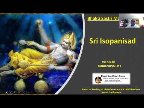 Sri Isopanisad- Introduction for Bhakti Sastri Study