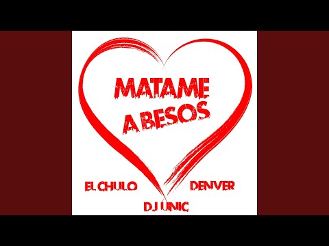 Matame a Besos (DJ Unic Reggaeton Edit)