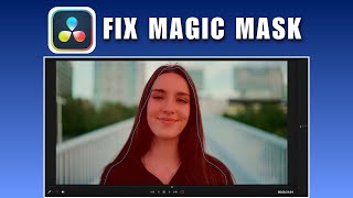 How to Fix DaVinci Resolve Magic Mask Error 2026