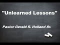 "Unlearned Lessons"