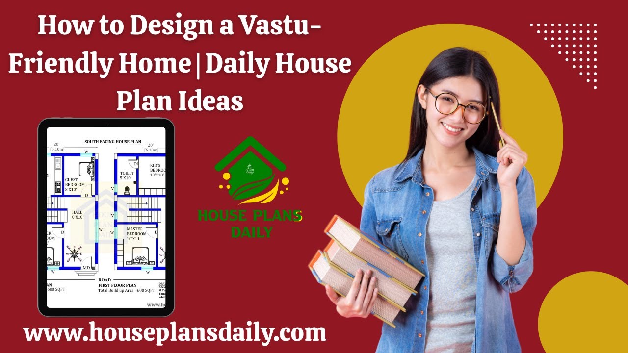 How to Design a Vastu Friendly Home Daily House Plan Ideas