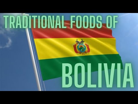 TRADITIONAL FOODS OF BOLIVIA | BOLIVIAN CUISINE