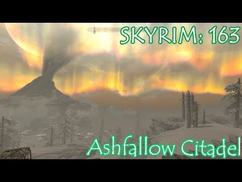 Checkers' Mellow Skyrim Let's Play Part 163 - Ashfallow Citadel