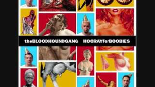 The Bloodhound Gang - Magna Cum Nada