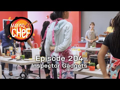 Inspector Gadgets - Making A Chef 204