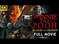 Full English Movie Winnie The Pooh Blood And Honey 4K Full Horror Movie Terrifying Twist