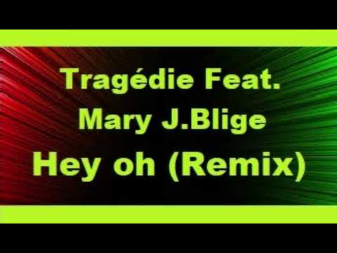 Tragédie Feat. Mary J.Blige - Hey oh FREESTYLE (Remix) By KARLOS STOS/TG