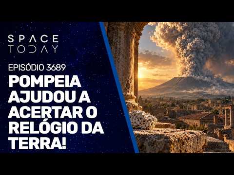 POMPEIA AJUDOU A ACERTAR O RELÓGIO DA TERA!!!