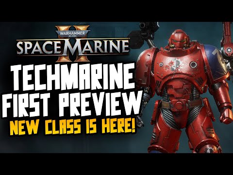 Space Marine 2 - TECHMARINE REVEALED! NEW CLASS!