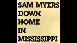 Sam Myers - Down home in Mississippi (1978)