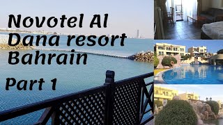 Novotel Bahrain Al Dana resort part 1 | 4 star Hotel Room Tour | Bahrain Video 1