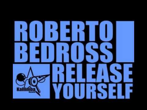 Roberto Bedross ft. Jacob A - Release Yourself (Radio Edit)