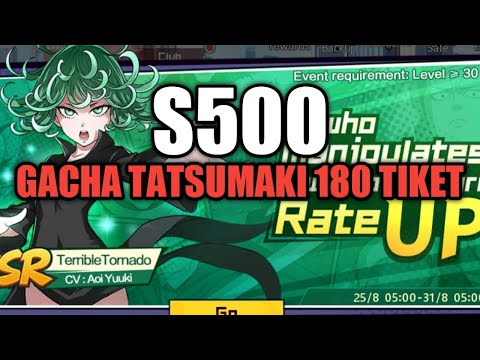 GACHA TATSUMAKI S500 180 TIKET!!! SAYA BUTUH HIBURAN!!!!