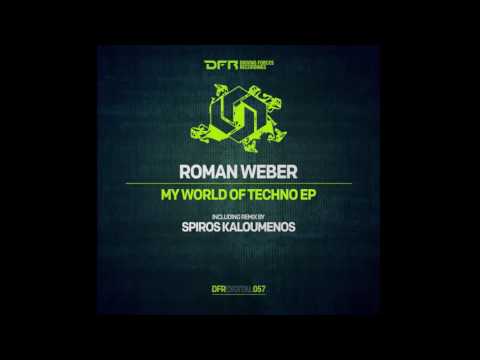 Roman Weber - World Of Techno (Spiros Kaloumenos Remix) [Driving Forces]
