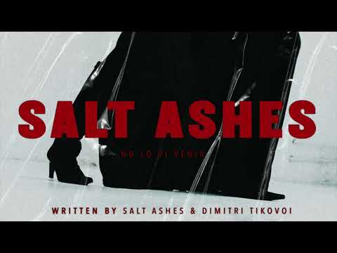Salt Ashes - No Lo Vi Venir | Official Audio
