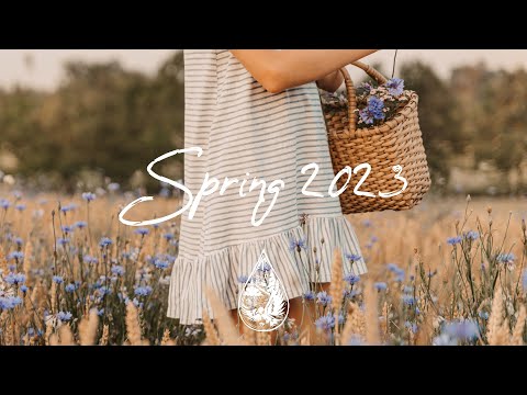 Indie/Indie-Folk Compilation - Spring 2023 🌼 (2-Hour Playlist)