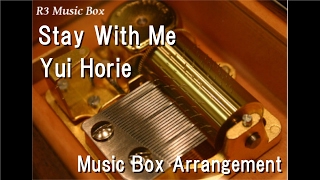 Stay With Me/Yui Horie [Music Box] (Anime "DOG DAYS”" ED)