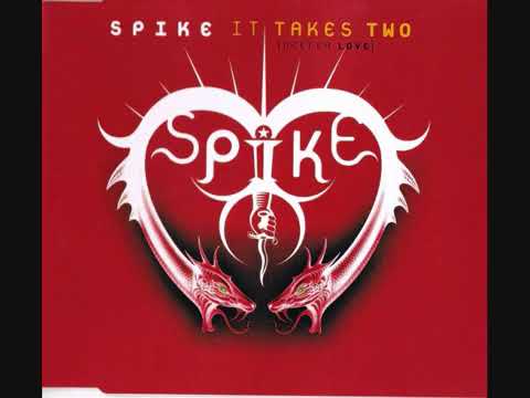 02  Spike   It takes Two Deeper Love Club Anthem Mix