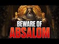 5 Ways The Absalom Spirit Attacks Believers