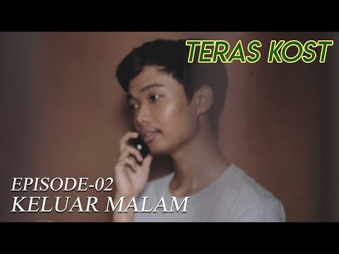 Keluar Malam - Teras Kost TV