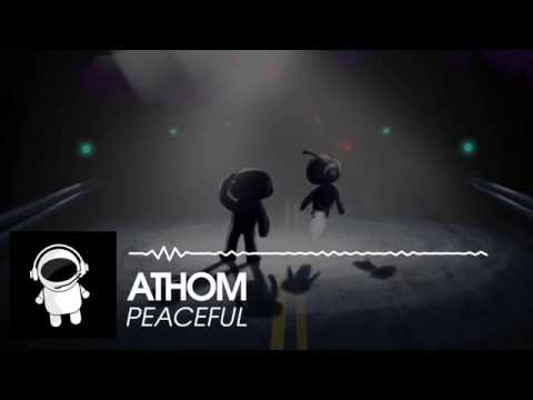 ATHOM - Peaceful  | Reboot Recordings