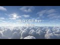 Days Go Bye (Lyrics) - Mike.