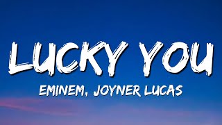 Lucky you - Eminem ft. Joyner Lucas (Lyrics)