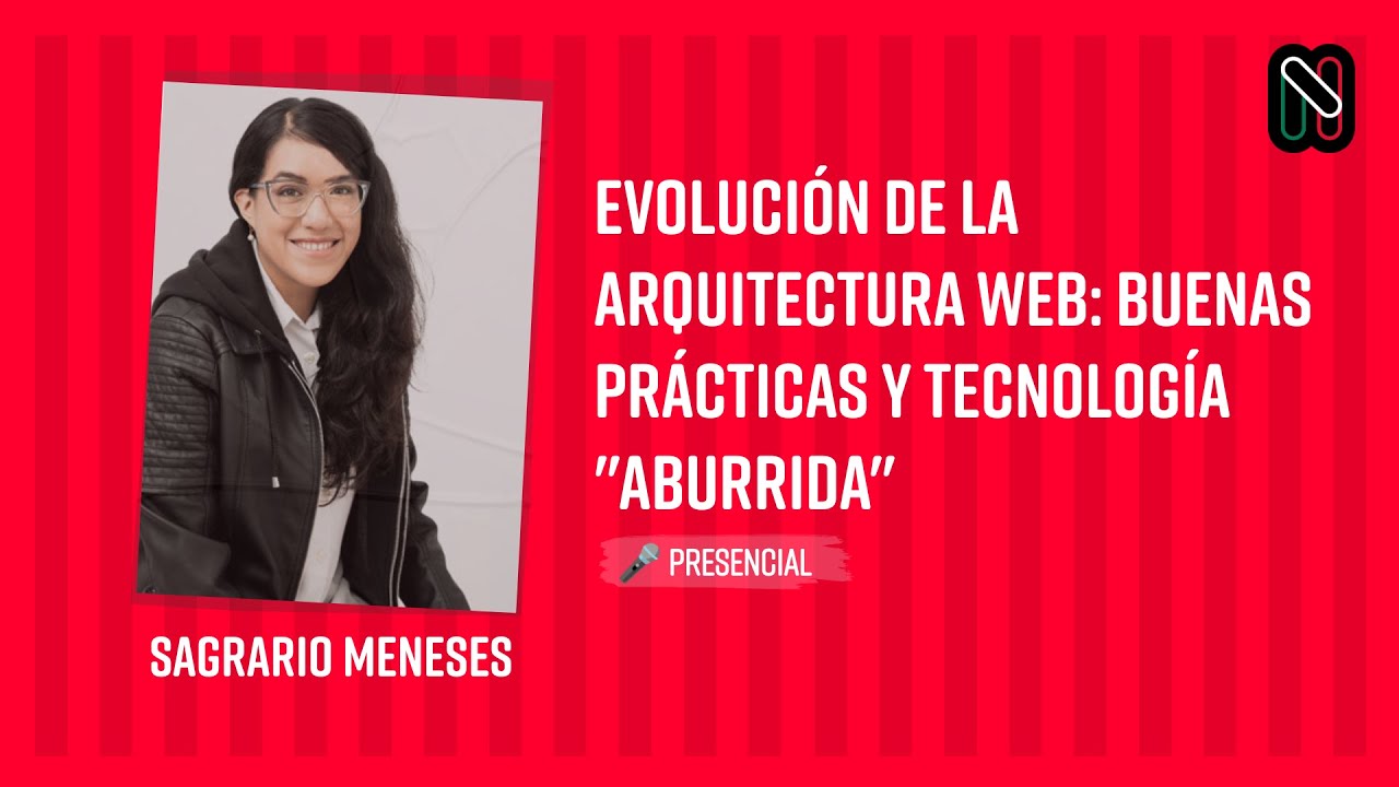 Evolución de la Arquitectura Web: Buenas Prácticas y Tecnología "Aburrida"