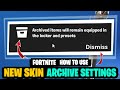 Fortnite ARCHIVE Feature | How to use Fortnite Archive Settings | New Fortnite Archive Settings