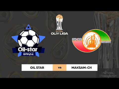 OIL-STAR — MAKSAM-CHIRCHIQ