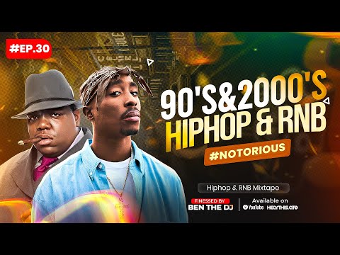 The Groove Sessions EP.30 #Notorious 🔥 | 90s & 2000s Hip-Hop & R&B (2Pac, Biggie, Dr. Dre)