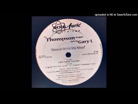 The Thompson Project Featuring Gary L ‎– Messin' With My Mind (Original Upsteppin Dub)