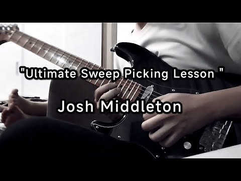 Extremely Hard Licks | Josh Middleton - "Ultimate Sweep Picking Lesson"