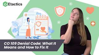 CO 109 Denial Code: What It Means and How to Fix It