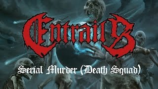 Entrails "Serial Murder (Death Squad)" (OFFICIAL)