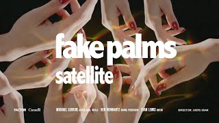 Fake Palms – “Satellite”