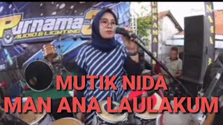 Download lagu mutik nida-man ana laulakum cover dangdut mp3