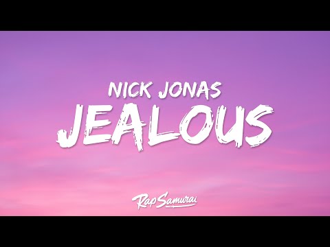 Nick Jonas - Jealous (Lyrics)