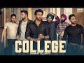 College : Mankirt Aulakh (Official Song) Singga | MixSingh | Latest Punjabi Songs 2019 | Sky Digital