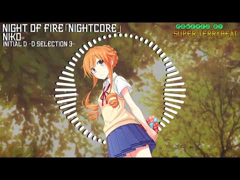 「Super EuroNightcore」 Niko - Night Of Fire ~ Initial D ~