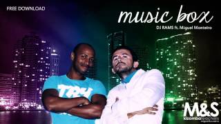 Music Box - DJ RAMS ft. Miguel Monteiro