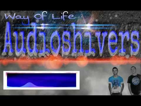 Audioshivers - Way Of Life (Dubstep)