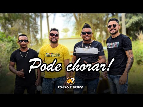 PODE CHORAR - CLIP OFICIAL PURA FARRA
