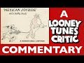 Mexican Joyride Looney Tunes Critic Commentary