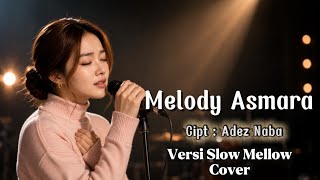 Download lagu Melody Asmara – Lagu Sendu yang Menyentuh Hati | Sayup-Sayup Ku Mendengar Alunannya | Rhatu Melody mp3
