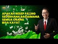 Apakah Resep Paling Sederhana Bagaimana Semua Orang Bisa Kaya