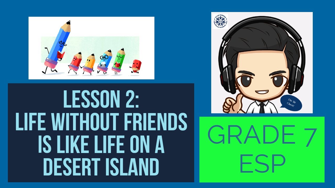 GRADE 7 | ESP | LESSON 2