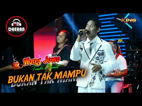 BUKAN TAK MAMPU - TEDJO DEMBIK - WONG JOWO - DHEHAN AUDIO